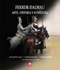 Ferrer Dalmau: arte, historia y Miniatura