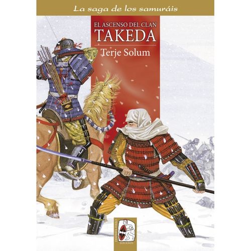 La saga de los samuráis n.º1: El ascenso del clan Takeda