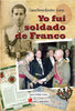 Yo fui soldado de Franco, Carlos Franco González-Llanos