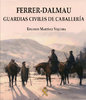 Ferrer Dalmau: Guardias Civiles de caballería