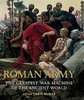 El Ejército romano. La mayor maquinaria de guerra de la antigüedad