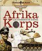 Afrika Korps. Los guerreros de Rommel