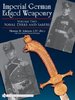 Imperial German Edged Weaponry: Volume Two. Naval dirks and sabers