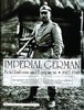 Uniformes y equipamiento de campaña de la Alemania Imperial 1907-1918-Volumen 1