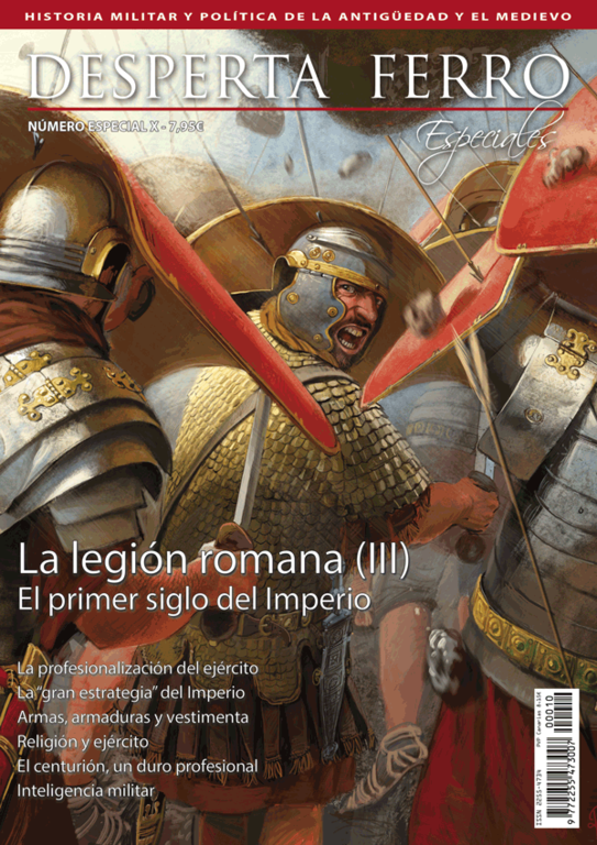 Desperta Ferro Especial n.º10: La legión romana (III) - El primer siglo del Imperio