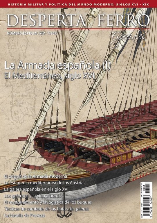 Desperta Ferro Especial n.º14:La Armada española (I). El Mediterráneo, siglo XVI