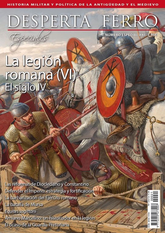 Desperta Ferro Especial n.º21: La legión romana (VI). El siglo IV