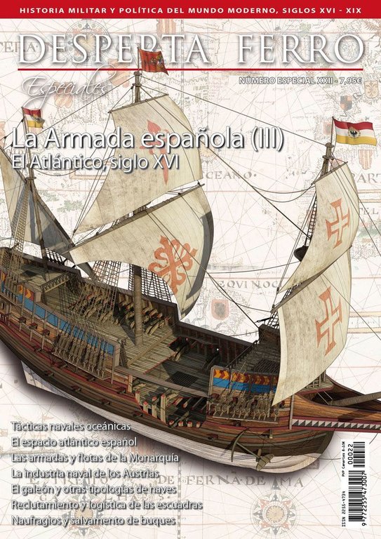 Desperta Ferro Especial n.º22: La Armada española (III). El Atlántico, siglo XVI