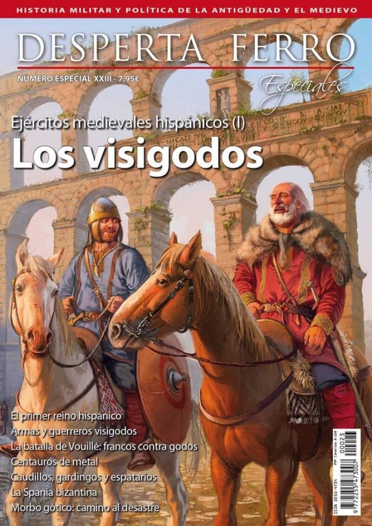 Desperta Ferro Especial n.º23: Ejércitos medievales hispánicos (I). Los visigodos