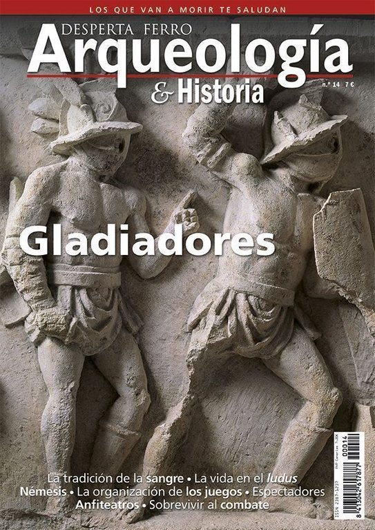 Arqueología e Historia n.º 14: Gladiadores