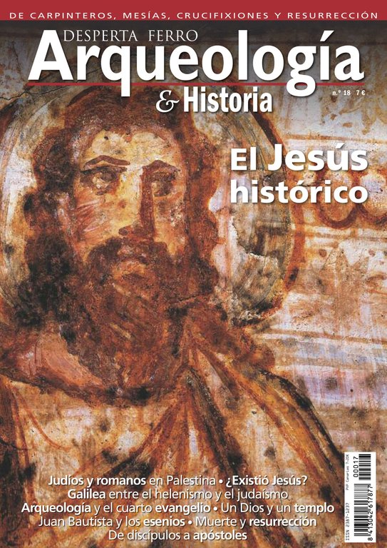 Arqueología e Historia n.º 18: El Jesús histórico