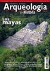 Arqueología e Historia n.º 23: Los mayas