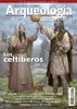 Arqueología e Historia n.º 25: Los celtíberos