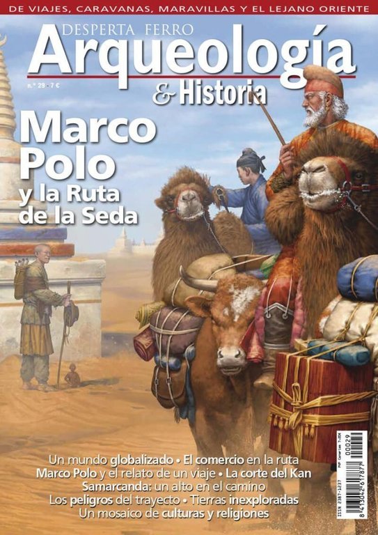 Arqueología e Historia n.º 29: Marco Polo y la Ruta de la Seda